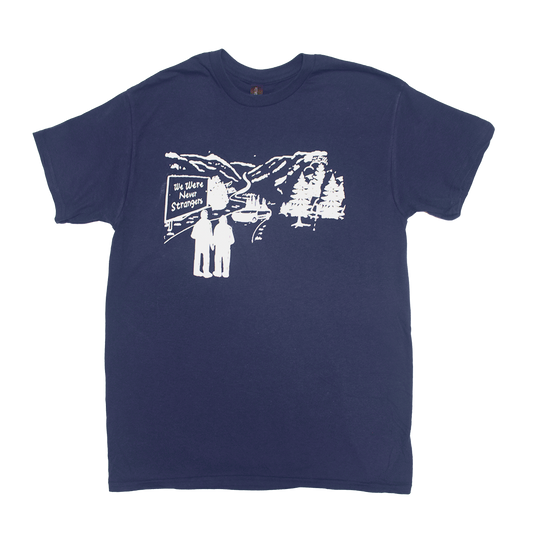 We Were Never Strangers Tee - Navy