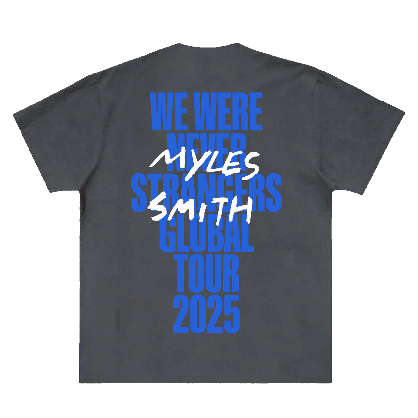 UK/EU Global Tour 2025 We Were Never Strangers Tee