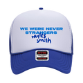 We Were Never Strangers Hat